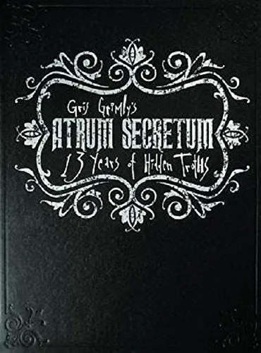 ATRUM SECRETUM 13 YEARS OF HIDDEN TRUTHS HC